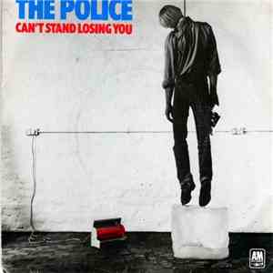The Police - Can't Stand Losing You download flac