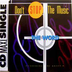 The Word Featuring MC Krazy K. - Don't Stop The Music FLAC album