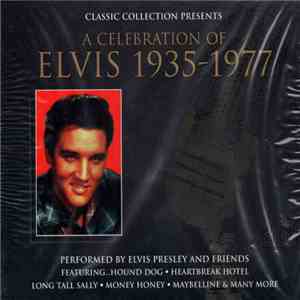 Various - A Celebration Of Elvis 1935 - 1977 download flac