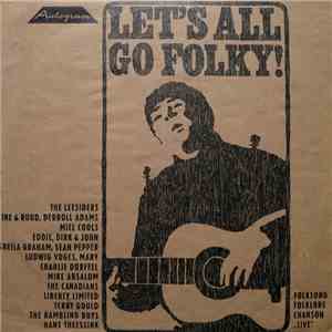 Various - Let's All Go Folky! download flac