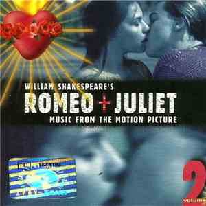 Various - Romeo + Juliet: Music From The Motion Picture - Volume 2 download flac