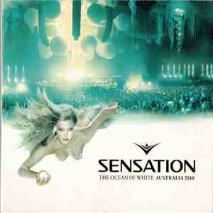 Various - Sensation - The Ocean Of White - Australia 2010 download flac