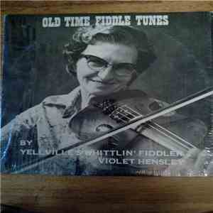 Violet Hensley - Old Time Fiddle Tunes download flac