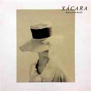 Xácara - Breeze From Recife download flac