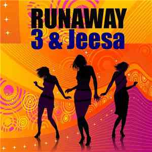 3 & Jeesa - Runaway download flac