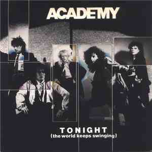 Academy - Tonight (The World Keeps Swinging) download flac
