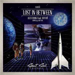 Alex Hook Feat. Shyam - Lost In Between download flac