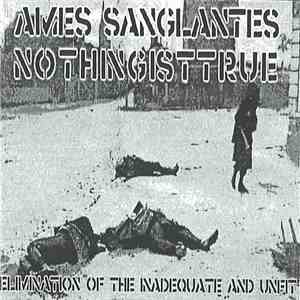 Ames Sanglantes / Nothingisttrue - Elimination Of The Inadequate And Unfit download flac