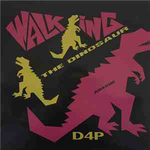 D 4 P - Walking The Dinosaur FLAC album