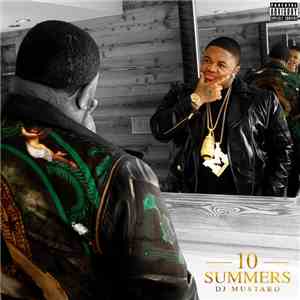 DJ Mustard - 10 Summers download flac