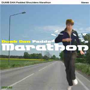 Dumb Dan - Padded Shoulders Marathon download flac