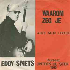 Eddy Smets - Waarom Zeg Je / Ahoi Mijn Liefste download flac