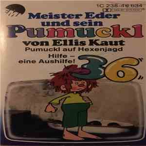 Ellis Kaut - Meister Eder Und Sein Pumuckl 36 - Pumuckl Auf Hexenjagd / Hilfe - Eine Aushilfe! download flac