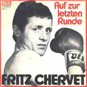 Fritz Chervet - Auf Zur Letzten Runde download flac
