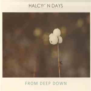 Halcyon Days  - From Deep Down download flac