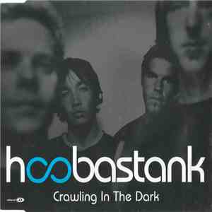 Hoobastank - Crawling In The Dark download flac