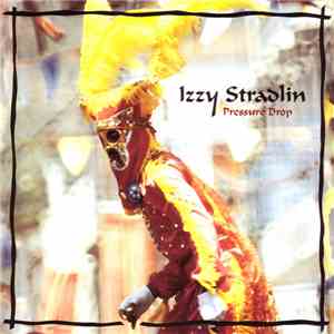 Izzy Stradlin - Pressure Drop download flac