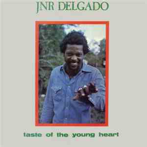 Jnr Delgado - Taste Of The Young Heart download flac