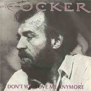 Joe Cocker - Don't You Love Me Any More download flac