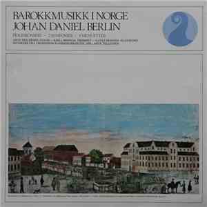 Johan Daniel Berlin - Arve Tellefsen - Kjell Jønnum - Gayle Mosand - Musikere Fra Trondheim Kammerorkester - Fiolinkonsert - 2 Symfonier - 4 Menuetter download flac