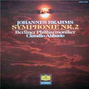 Johannes Brahms - Berliner Philharmoniker - Claudio Abbado - Symphonie Nr. 2 download flac