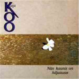 Kaija Koo - Niin Kaunis On Hiljaisuus download flac
