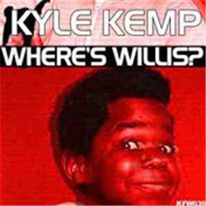 Kyle Kemp - Where's Willis download flac