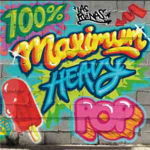 Las Ruinas - 100% Maximum Heavy Pop download flac