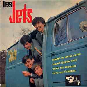 Les Jets - Malgré Le Temps Passé download flac