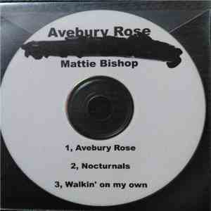 Mattie Bishop - Avebury Rose download flac