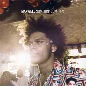 Maxwell - Sumthin' Sumthin' download flac