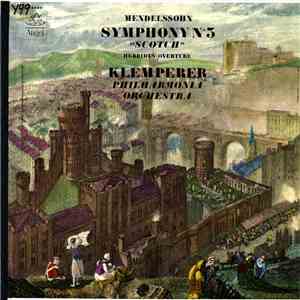 Mendelssohn, Klemperer, Philharmonia Orchestra - Symphony No. 3 "Scotch" / Hebrides Overture download flac