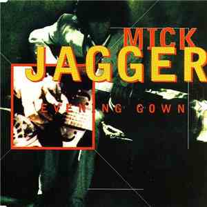 Mick Jagger - Evening Gown download flac
