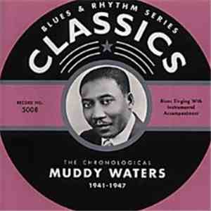 Muddy Waters - The Chronological Muddy Waters 1941-1947 download flac