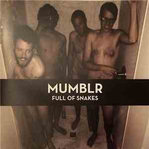 Mumblr - Full Of Snakes FLAC album