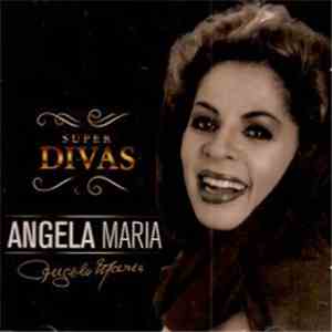 Ângela Maria - Super Divas download flac