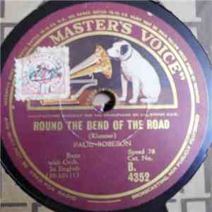 Paul Robeson - Round The Bend Of The Road / Take Me Away From The River download flac