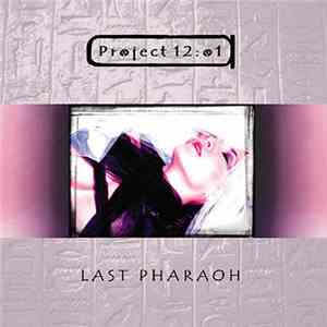Project 12:01 - Last Pharaoh download flac