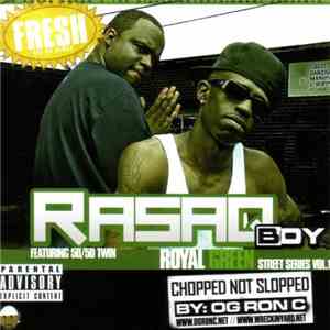 Rasaq - Royal Green Street Series Vol 1 Chopped Not Slopped download flac