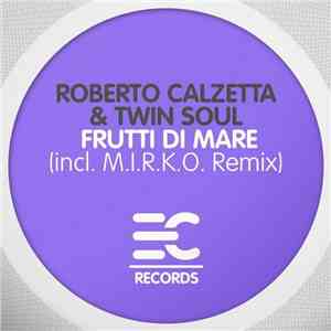 Roberto Calzetta & Twin Soul - Frutti Di Mare download flac