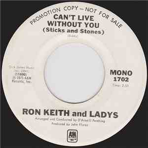Ron Keith And Ladys - Can't Live Without You (Sticks And Stones) download flac