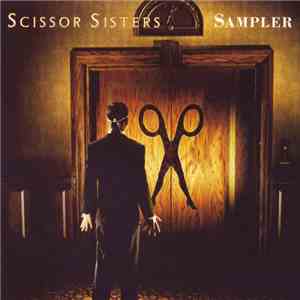 Scissor Sisters - Sampler download flac