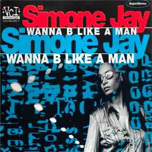 Simone Jay - Wanna B Like A Man FLAC album