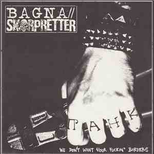 Skarpretter / Bagna - We Don't Want Your Fuckin' Borders! download flac