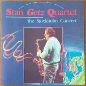 Stan Getz Quartet - The Stockholm Concert download flac