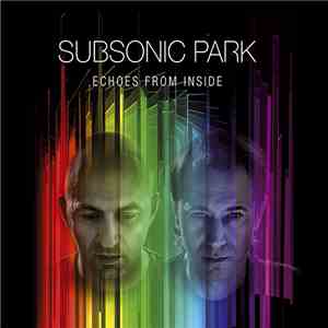 Subsonic Park - Echoes From Inside download flac