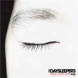 The Daysleepers - Hide Your Eyes E.P. download flac