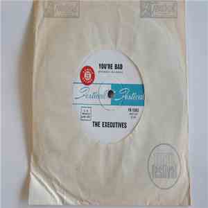 The Executives  - You're Bad download flac