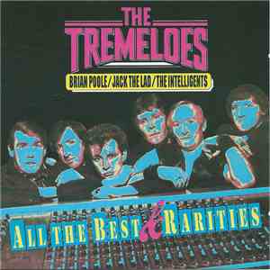 The Tremeloes - All The Best & Rarities download flac