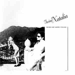 Twins Natalia - When We Were Young / Kleiner Satellit download flac